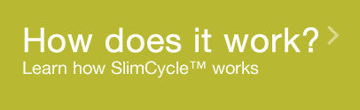 How does SlimCycle work?